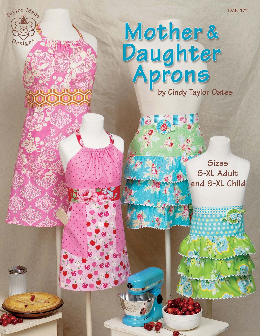Mother & Daughter Aprons Sewing Pattern Book by Cindy Taylor Oates of Taylor Made Designs