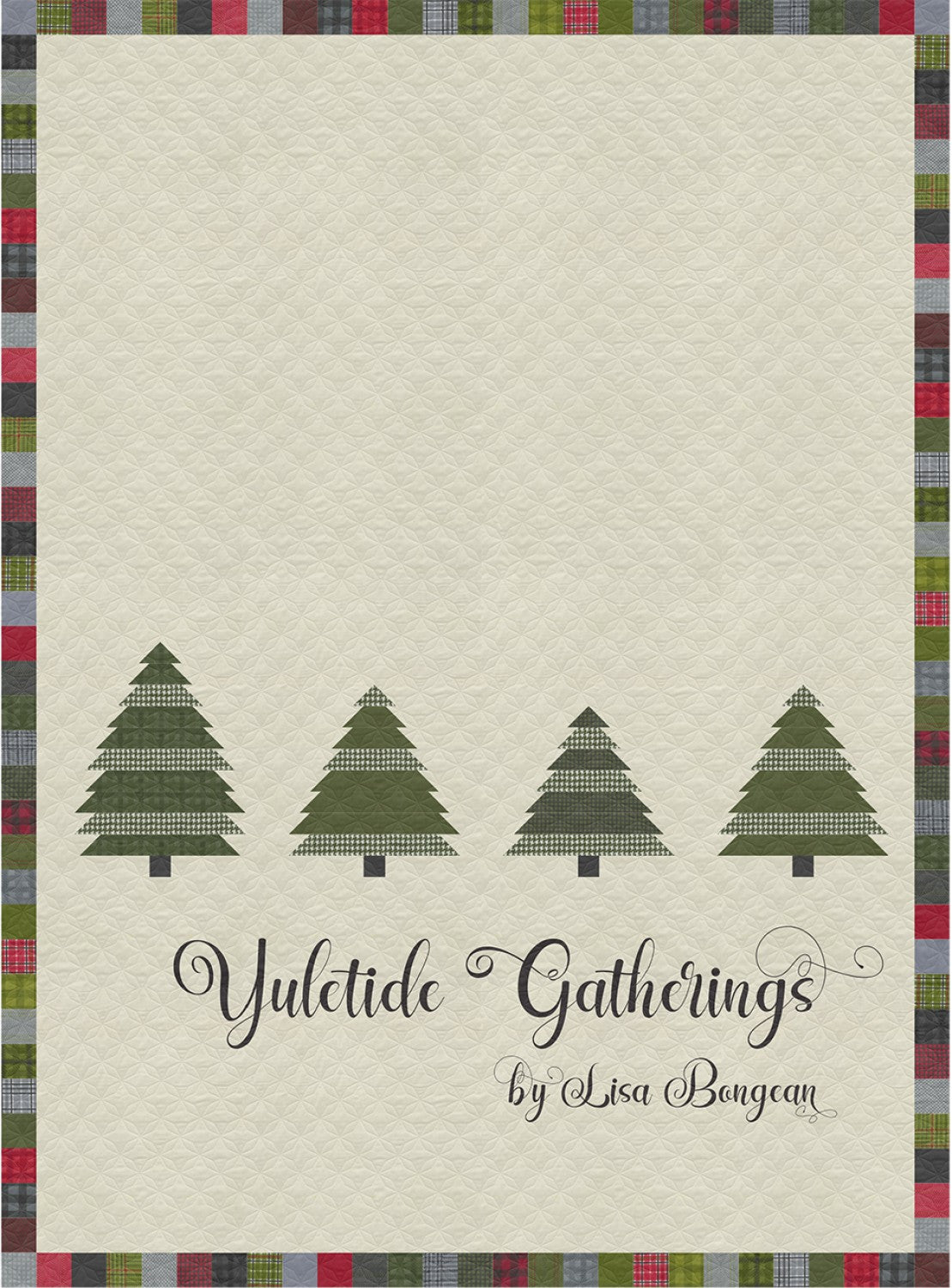 Yuletide Gatherings Quilt Pattern Book by Lisa Bongean of Primitive Gatherings