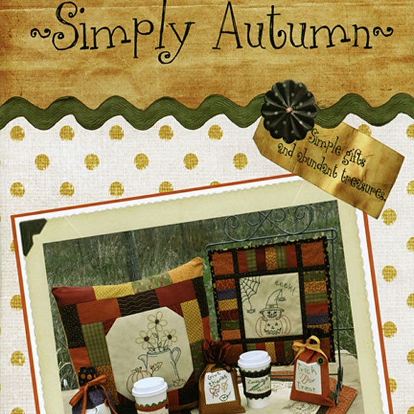 Simply Autumn Quilt Pattern Book by Sherri Falls for This and That