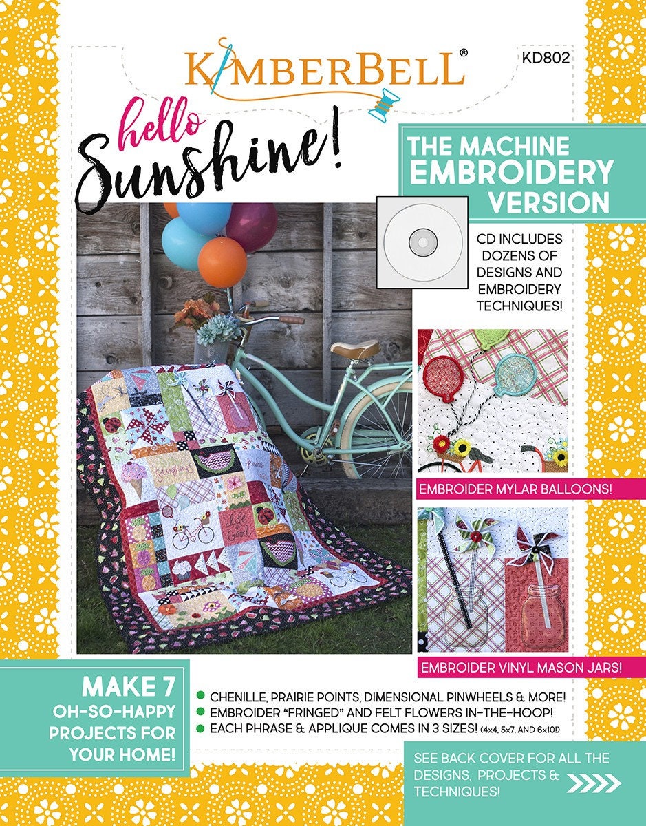 Kimberbell Hello Sunshine (The Machine Embroidery Version) Quilt Pattern Book with CD by Kim Christopherson for Kimberbell