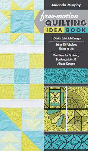 Free-Motion Quilting Idea Book by Amanda Murphy for Stash Books