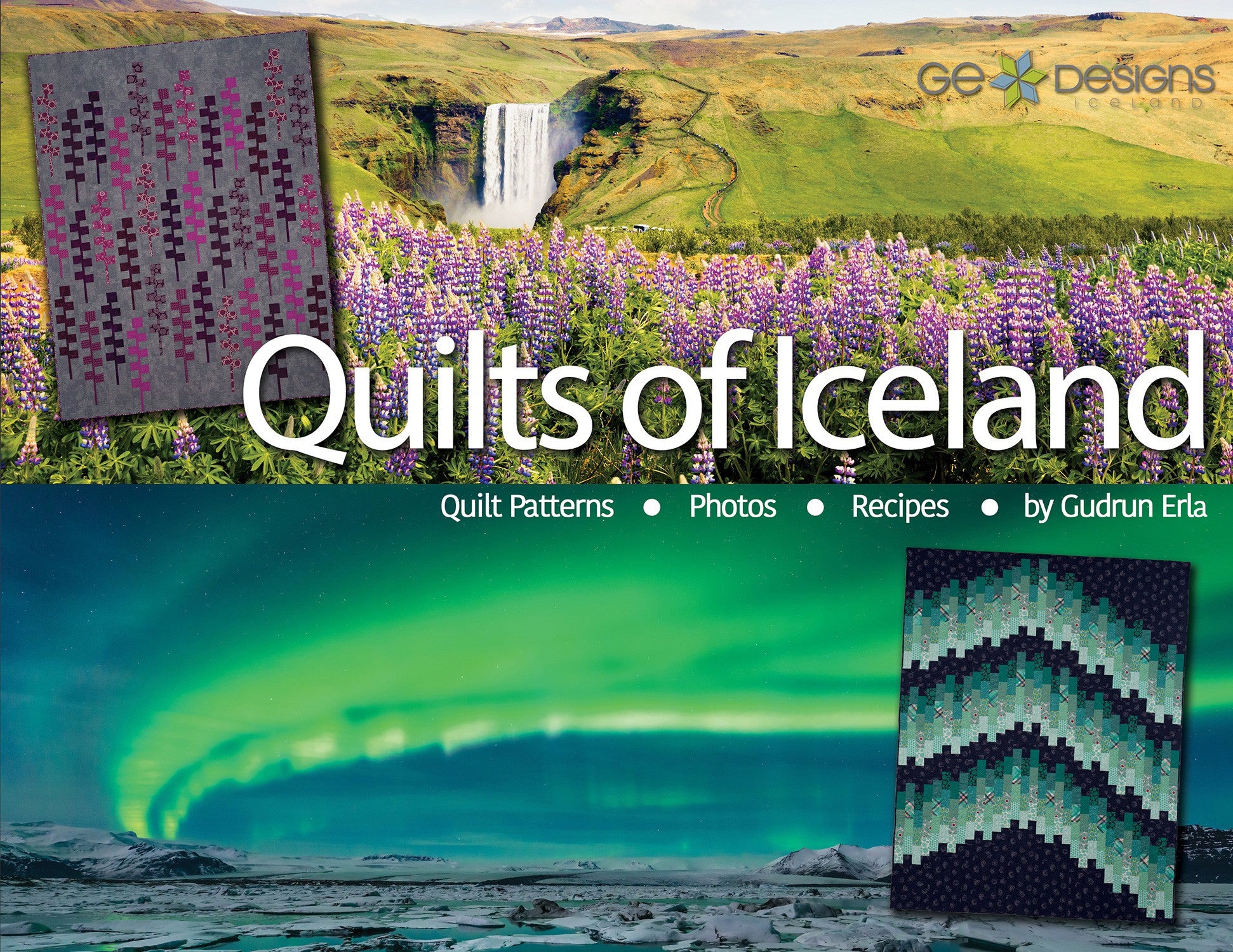 Quilts of Iceland Patterns Photos Recipes Book by Gudrun Erla of G.E. Designs