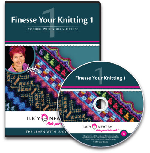 Finesse Your Knitting 1 Video on DVD with Lucy Neatby of Tradewind Knitwear Designs