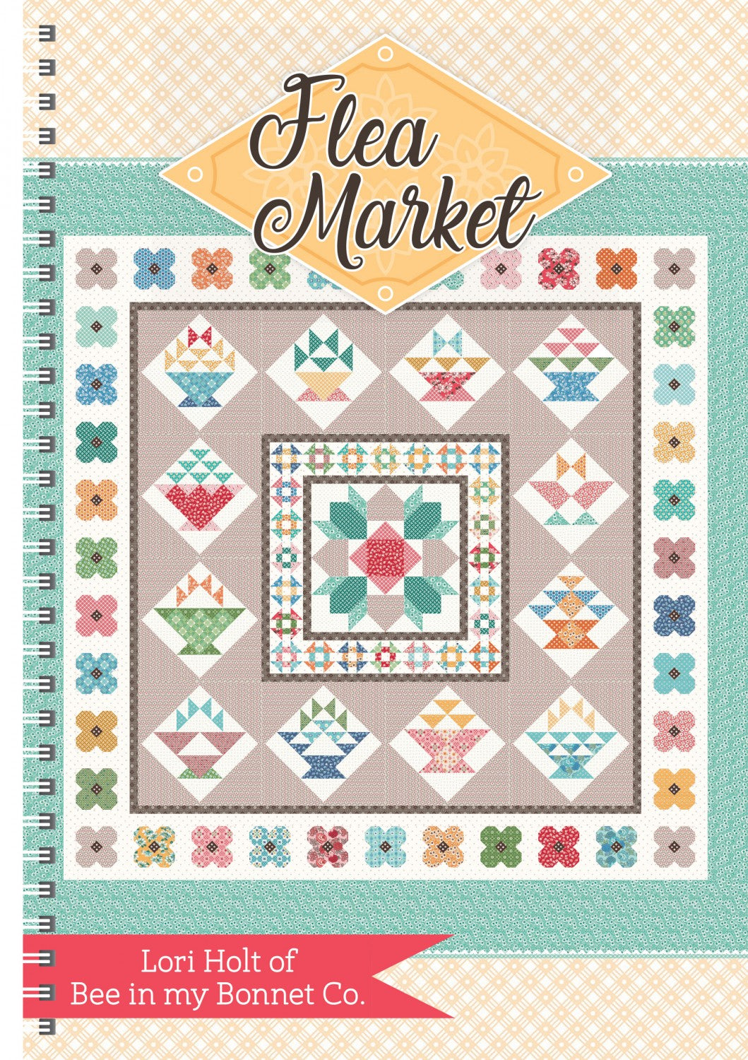 Flea Market Quilt Pattern Book by Lori Holt for It's Sew Emma