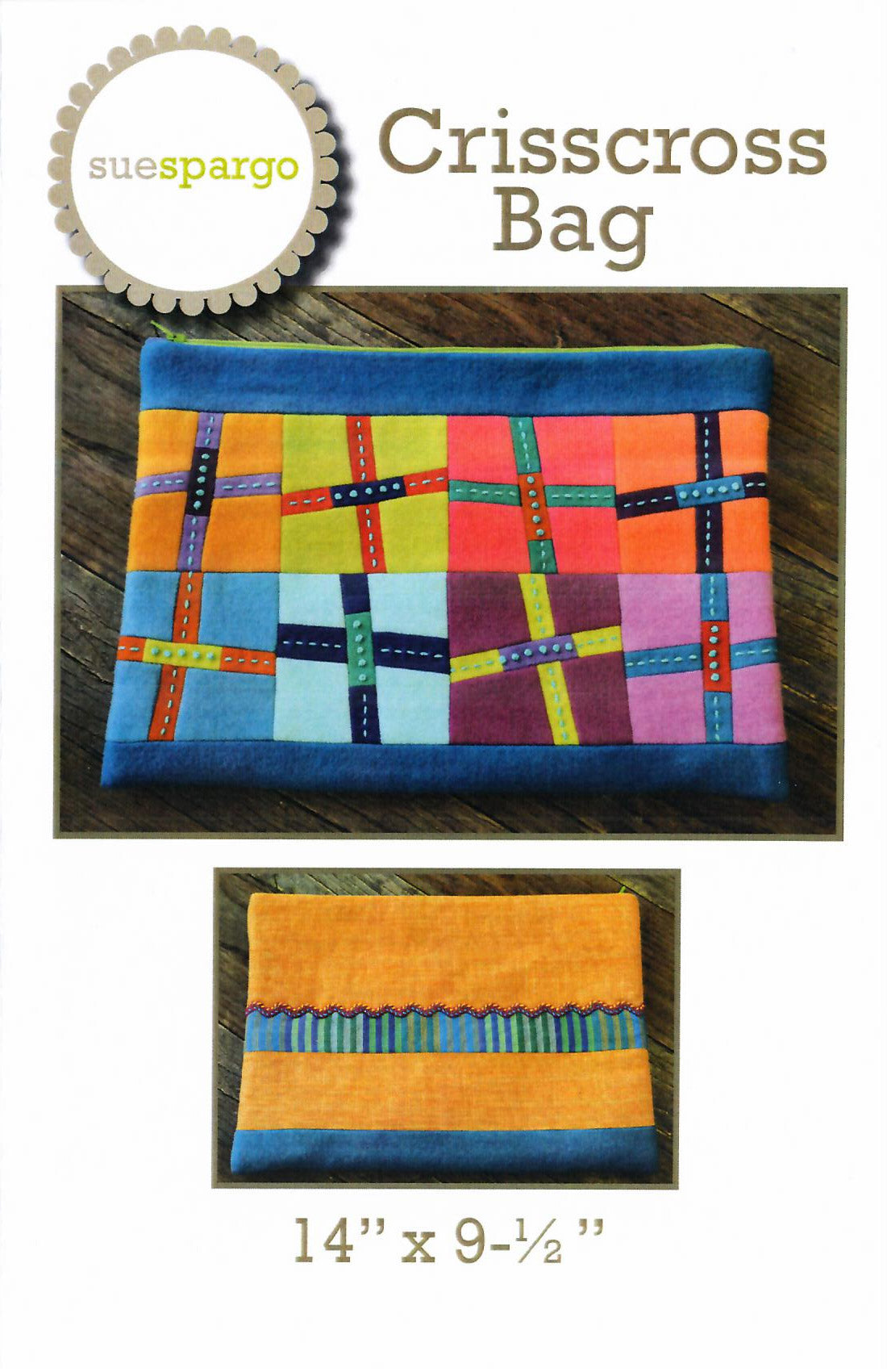 Crisscross Zippered Bag - Applique, Embroidery, and Sewing Pattern by Sue Spargo of Folk Art Quilts
